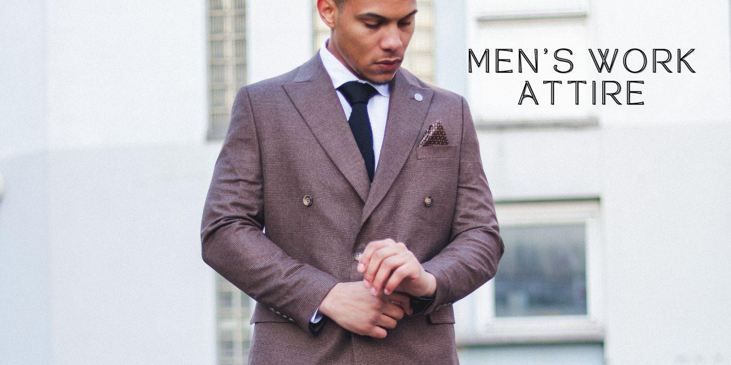 Our Top Tips for Professional Work Attire for Men - Knighthood Store